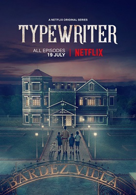 Typewriter (Season 1) Hindi Complete Netflix WEB Series