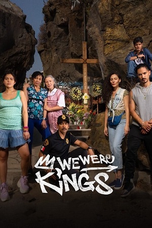 We Were Kings (2024) Season 1 Multi Audio {Hindi-English-Spanish} NetFlix