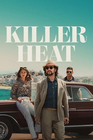 Killer Heat (2024) WEB-DL Dual Audio {Hindi-English}