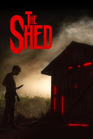 The Shed (2019) {English with Subtitles} Full Movie WEB-DL