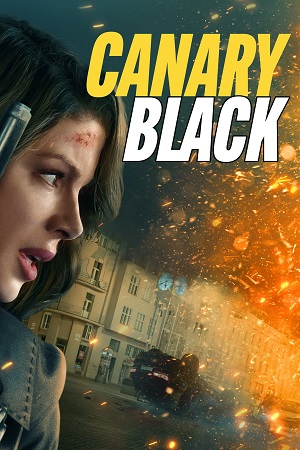Canary Black (2024) WEB-DL {English With Subtitles} Full Movie