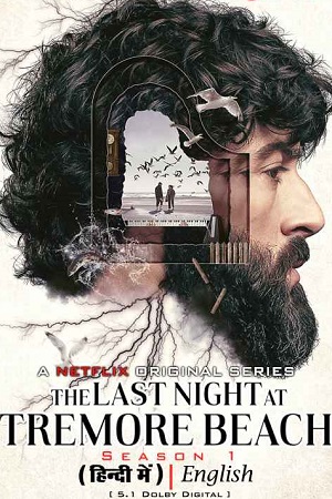 The Last Night at Tremore Beach (2024) Season 1 Complete Dual Audio {Hindi-English} NetFlix Original WEB Series