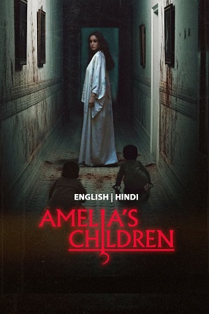 Amelia’s Children (2023) BluRay Dual Audio {Hindi-English}
