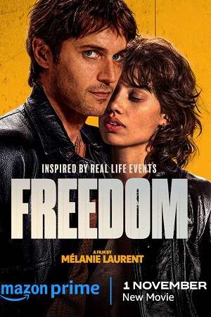 Freedom – Libre (2024) Amazon Original – Dual Audio {Hindi-French} WEB-DL