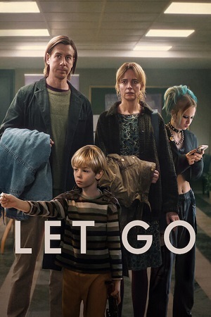 Let Go (2024) Netflix Original – Dual Audio {Hindi-English} WEB-DL