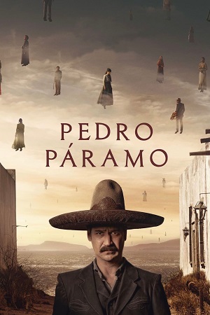 Pedro Páramo (2024) NetFlix Original – MulTi Audio {Hindi-English-Spanish} WEB-DL