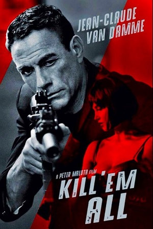 Kill ‘Em All (2017) BluRay Dual Audio {Hindi-English}