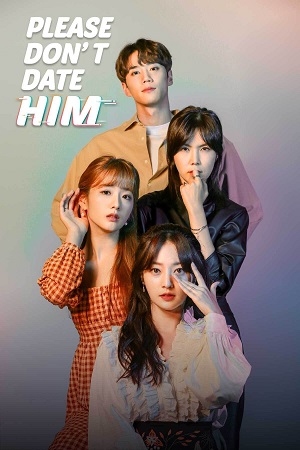 Please Don’t Date Him (Season 1) Complete Hindi Dubbed (ORG) – MBC Original WEB Series