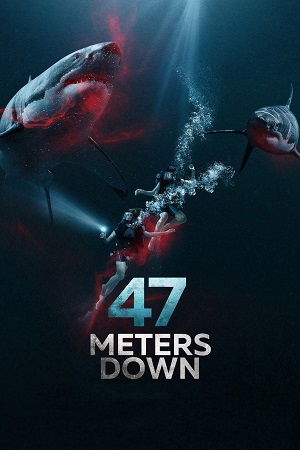 47 Meters Down (2017) EXTENDED-BluRay Dual Audio {Hindi-English}