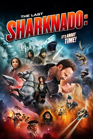 Sharknado 6: The Last Sharknado (2018) Dual Audio {Hindi-English} Extended BluRay
