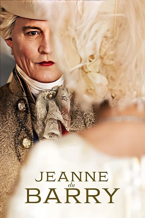 Jeanne du Barry (2023) ORG. DD5.1 [Hindi - English] Blu-Ray
