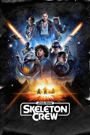 Star Wars: Skeleton Crew (2024) Season 1 [S01E03 Added] Dual Audio {Hindi-English} Disney- Original WEB Series –