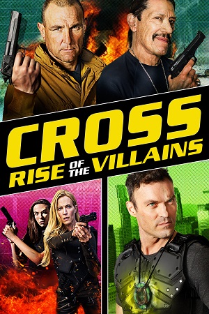 Cross: Rise of the Villains (2019) Dual Audio {Hindi-English} BluRay