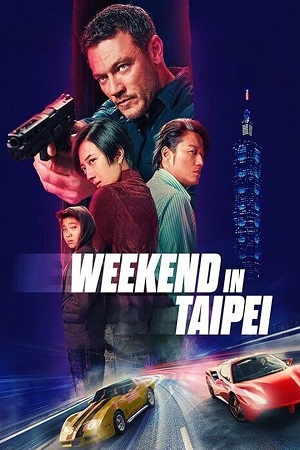 Weekend in Taipei (2024) WEB-DL {English With Subtitles} Full Movie