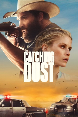 Catching Dust (2023) WEB-DL {English With Subtitles} Full Movie