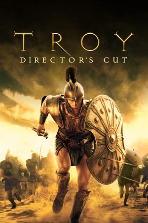 Troy (2004) Directors Cut BluRay Dual Audio {Hindi-English}