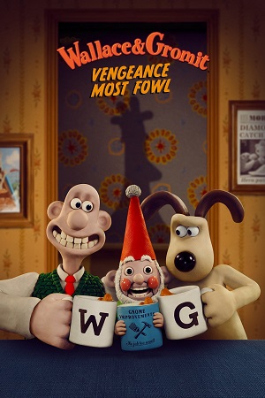 Netflix Wallace & Gromit: Vengeance Most Fowl (2025) WEB-DL Dual Audio {Hindi-English}