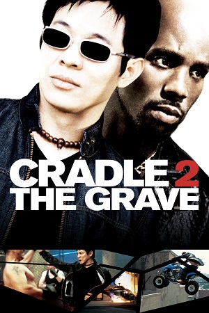 Cradle 2 the Grave (2003) BluRay Dual Audio {Hindi-English}