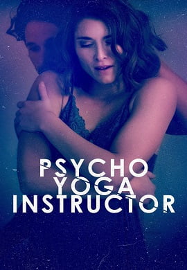 Psycho Yoga Instructor (2020) Full Movie In English BluRay