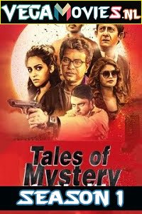 Tales Of Mystery And Thrill (2019) S01 Hindi Complete MXPlayer Web Series