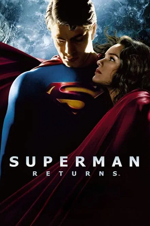 Superman Returns (2006) BluRay Dual Audio [ Hindi AMZN DDP 2.0 - English 5.1 ]