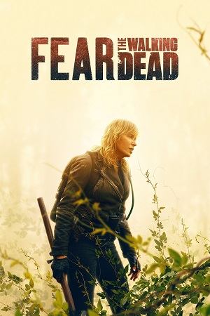 Fear The Walking Dead (Season 1 – 8) Complete Dual Audio {Hindi-English} WEB-Series