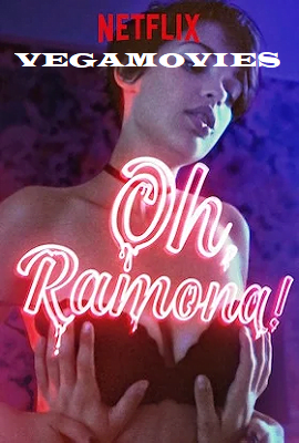 Oh, Ramona! (2019) Netflix Full Movie