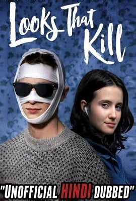 Looks That Kill (2020) Dual Audio {Hindi-English}