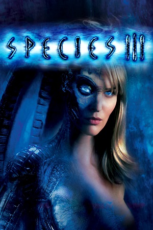 Species III (2004) Dual Audio {Hindi-English} BluRay