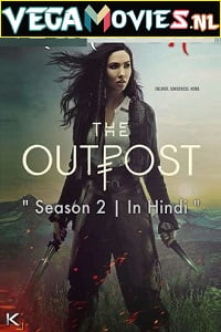 The Outpost (Season 2) Hindi Dubbed Complete All Episodes Web Series