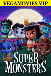 Super Monsters (Season 1) Dual Audio [Hindi-English] Complete Netflix Web Series