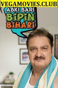 Abki Baari Bipin Bihaari (2020) Season 1 Complete Hindi WEB Series