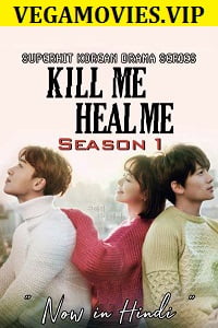 Kill Me, Heal Me (Season 1) Hindi Dubbed Complete [Korean Drama Series]
