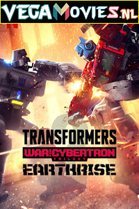 Transformers: War for Cybertron Earthrise (Season 1) Dual Audio [Hindi-English] Netflix Series