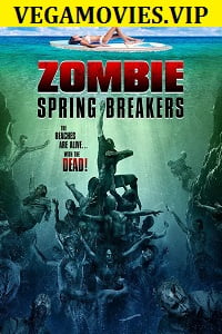 Zombie Spring Breakers (2016) Dual Audio {Hindi-English}
