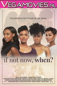 If Not Now, When? (2021) Dual Audio {Hindi-English}