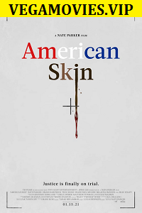 American Skin (2021) English With Subtitles