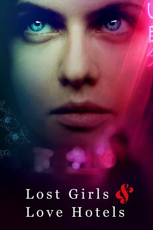 Lost Girls and Love Hotels (2020) BluRay {English With Subtitles} Full Movie