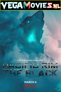 Netflix Pacific Rim: The Black [Season 1 – 2] English WEB Series