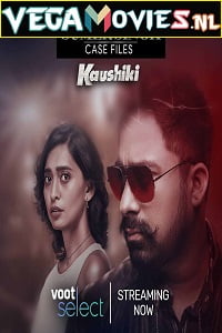 Sumer Singh Case Files aka Kaushiki (2021) Season 1 Hindi Complete Voot Select Original Series