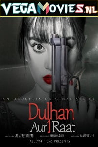 Dulhan aur Aik Raat (2021) Season 1 Hindi Complete WEB Series