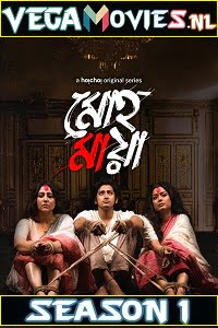 Moho Maya (2021) Season 1 Hindi Dubbed Complete Hoichoi WEB Series