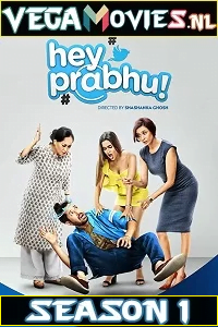 [18-] Hey Prabhu! (2019) Season 1 Hindi Complete MX Original WEB Series