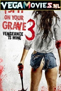 I Spit on Your Grave 3 Vengeance is Mine (2015) Full Movie {English With Subtitles}
