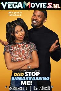 Dad Stop Embarrassing Me! (Season 1) Dual Audio [Hindi-English] Complete Netflix Series