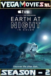 Earth At Night In Color (2021) Season 2 All Episodes in English Apple Tv- Series