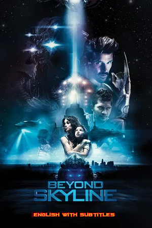 Beyond Skyline (2017) BluRay {English With Subtitles} Full Movie