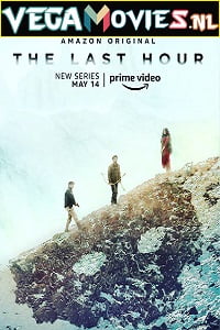 The Last Hour (2021) Season 1 Hindi Complete Amazon Original WEB Series