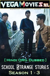 Strange School Tales (Season 1 – 3) Hindi Dubbed Korean TV Series WEB-DL