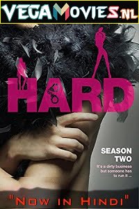 Hard (Season 2) Dual Audio [Hindi-French] Complete TV Series
